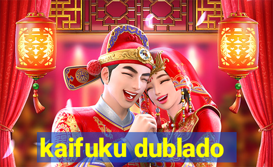 kaifuku dublado